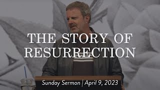 The Story of Resurrection  Sunday Sermon Kris Vallotton [upl. by Nilats718]