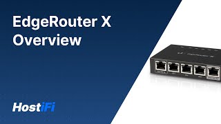 UISP  EdgeRouter X Overview [upl. by Marolda913]