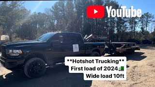 Hotshot Trucking First load of 2024🚛💸 10Ft wide load 💸 115Mi paying 800🔥 [upl. by Yzzo]