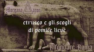 🎤 Rifondare Roma Italian Lyric 2024 by Morgana Aaron [upl. by Phillie]