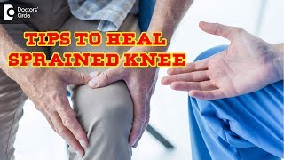 Fastest way to heal a sprained knee First Aid tips to follow  Dr P C JagadeeshDoctors Circle [upl. by Elodia]