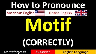 How to Pronounce Motif in British and American English [upl. by Hound544]