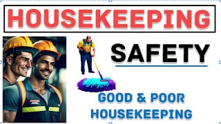 Housekeeping At Workplace  Housekeeping safety  Benefits of Good Housekeeping  Poor Housekeeping [upl. by Junna]