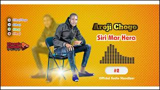 Siri Mar Hera  Aroji Chogo  Official Music AudioSMS Skiza 6987777 to 811 [upl. by Alik]