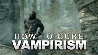 Skyrim How to Cure Vampirism [upl. by Mundt]