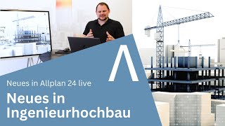 Neues in Allplan 24 live quotIngenieurhochbauquot [upl. by Htrahddis]