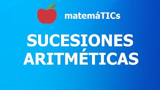 Sucesiones aritméticas paso a paso 🍎  EJERCICIOS PARA DESCARGAR [upl. by Tnirb649]