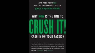 Crush It Book Summary Gary Vaynerchuk [upl. by Eirlav]