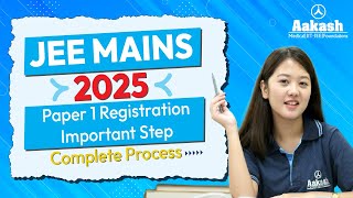 JEE Mains 2025 Registration Guide – Complete Process for Paper 1 [upl. by Atisusej]