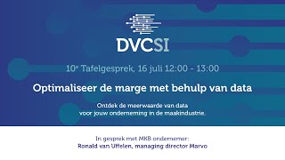 10e DVCSI Tafelgesprek met Ronald van Uffelen  Optimaliseer de marge met behulp van data [upl. by Lal]