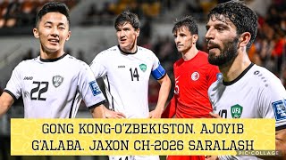 Gong Kong  O’zbekiston Ajoyib G’alaba Jaxon CH2026 Saralash 21032024 [upl. by Magnuson231]