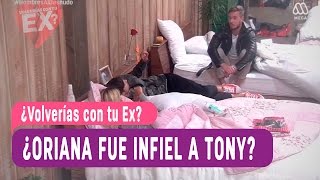 ¿Volverías con tu Ex  ¿Oriana le fue infiel a Tony  Capítulo 93 [upl. by Darej451]