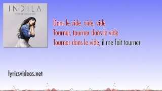 Indila  Tourner Dans Le Vide Chantes avec Indila Lyrics Video [upl. by Madoc]