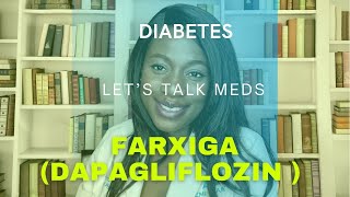 Farxiga Dapagliflozin  How to use  side effects  antidiabetics  SGLT2 inhibitors [upl. by Arekahs816]