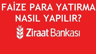 Ziraat Bankası Faize Para Yatırma Nasıl Yapılır [upl. by Cassius125]