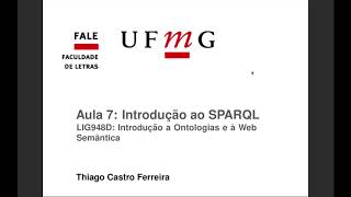 Aula 7 Introdução ao SPARQL  Introdução a Ontologias e à Web Semântica [upl. by Sissy]