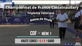 CDF  Triplette Vétérans  Castelnaudary  8ième de finale  Haute Corse VS Gard  11072024 [upl. by Dot]