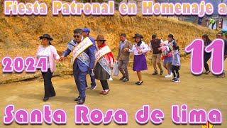 🌹Fiesta Patronal en Homenaje a Santa Rosa de Lima🌹 2024  DVD 11 [upl. by Jeuz]