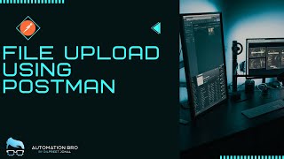 Empowering APIs  A Guide to File Uploads with Postman for Images and Videos [upl. by Nylimaj]