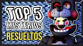 TOP 5 MISTERIOS que RESOLVIÓ Freddy Fazbears Pizzeria Simulator [upl. by Honoria]