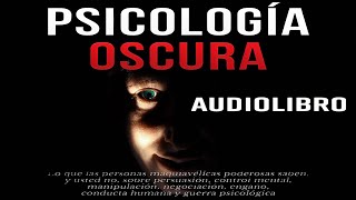 Psicología Oscura  Audiolibro Completo [upl. by Zawde]