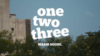 WARM HOUSE  One Two Three Lyric Video [upl. by Suirtemid]