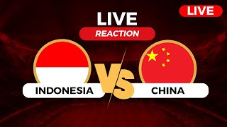 INDONESIA VS CHINA LIVE REACTION [upl. by Dincolo]