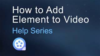 How to Add Element to Video [upl. by Anielram]