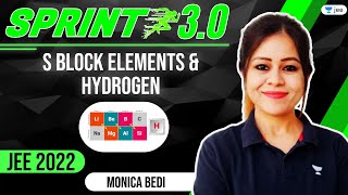 JEE 2022 S Block Elements amp Hydrogen  JEE Sprint 30  Monica Bedi  JEE Physics  Unacademy JEE [upl. by Allain]