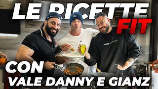 LE RICETTE FIT CON VALE DANNY E GIANZ [upl. by Ertsevlis826]