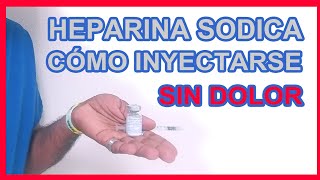 👉💉 CÓMO INYECTARSE HEPARINA SÓDICA sin DOLOR  Qué es la HEPARINA SÓDICA [upl. by Kemppe]