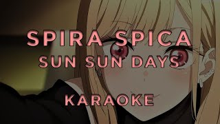 Spira Spica  Sun Sun Days • KARAOKE [upl. by Aelat]