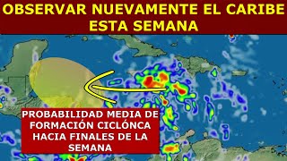 OBSERVAR NUEVAMENTE EL CARIBE OCCIDENTAL ESTA SEMANA Tx LUN 11 NOV 2024 [upl. by Irahcaz]