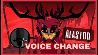 Hazbin Hotel  Alastor quotLets Beginquot Voice Change MOD [upl. by Nithsa]