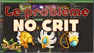 LE PROBLÈME NO CRIT  Dofus 270 [upl. by Garibull931]