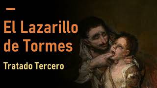 La vida de Lazarillo de Tormes  Tratado Tercero Audiolibro  Audiobook [upl. by Ardnoed]