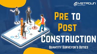 Understanding Quantity Surveyor Duties Pre to Post Construction [upl. by Amliw]