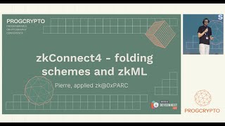 zkConnect4  Folding Schemes and zkML  Pierre  PROGCRYPTO [upl. by Arama]