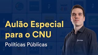 Aulão Especial CNU Políticas Públicas  Prof Stefan Fantini [upl. by Barris79]