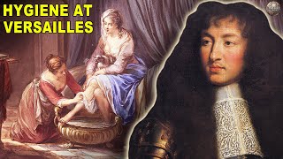 What Hygiene Was Like at The Court of Versailles [upl. by Mackay352]