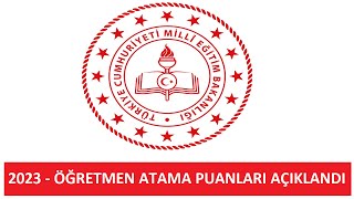 2023 ÖĞRETMEN ATAMA TABAN PUANLARI AÇIKLANDI  MEB RESMİ AÇIKLAMA HANGİ BRANŞ KAÇLA ATANDI [upl. by Anaoy]