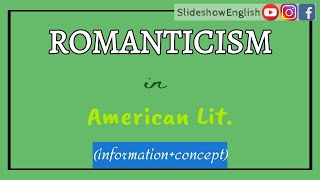 American Romantic Period Literature  American Romanticism amp Transcendentalism DETAILS amp CONCEPT [upl. by Andonis]