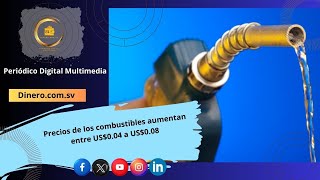 Precios de los combustibles aumentan entre US0 04 a US0 08 [upl. by Iadam]