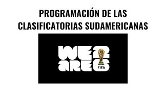 Programación de las Clasificatorias Sudamericanas  Mundial UNITED 2026 Fecha 07 [upl. by Alrak]