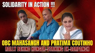 Solidarity in Action OBC Mahasangh and Pratima Coutinho Rally Behind HungerStriking ExSarpanch [upl. by Irrab]