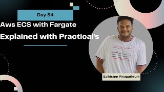 Day 34 AWS ECS Fargate Project  Serverless  saikiranpinapathruni  SaiKirannPinapathruni [upl. by Ittocs]