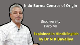 Indo Burma Centre of Origin Explained by Dr NK bavaliya [upl. by Ajnos993]