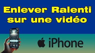 Comment enlever le ralenti sur une vidéo iPhone 🎥 [upl. by Ainahtan]