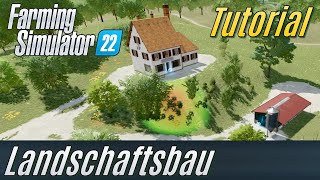 LS22 Tutorial Landschaftsbau für Einsteiger [upl. by Bodkin]