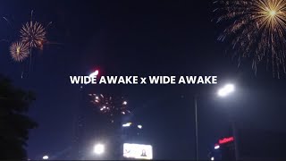 wide awake x wide awake special new years [upl. by Donaugh]